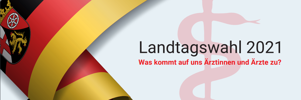 Schleife in den Farben Schwarz-Rot-Gold mit Wappen, daneben Text 'Landtagswahl 2021 Was kommt auf Ärztinnen und Ärzte zu?' und stilisiertes rotes Äskulapzeichen.