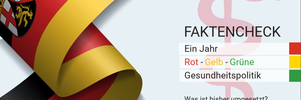 Geschwungene Deutschlandflagge mit Wappen, daneben Text 'FAKTENCHECK Ein Jahr Rot - Gelb - Grüne Gesundheitspolitik Was ist bisher umgesetzt?' und ein rotes Äskulapstab-Symbol.