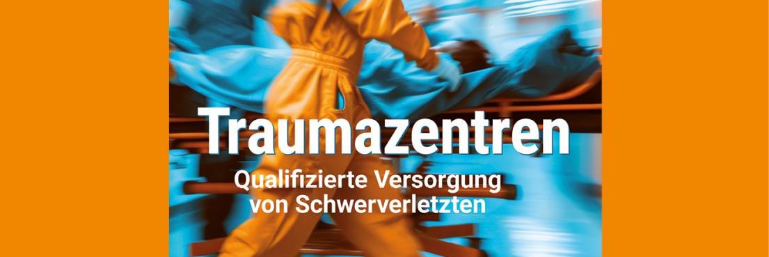Ärzteblatt Rheinland-Pfalz Titelseite mit unscharfer Aufnahme von medizinischem Personal in Schutzkleidung, das eine Trage schiebt, Text 'Traumazentren Qualifizierte Versorgung von Schwerverletzten'
